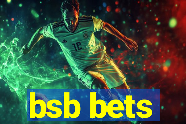bsb bets